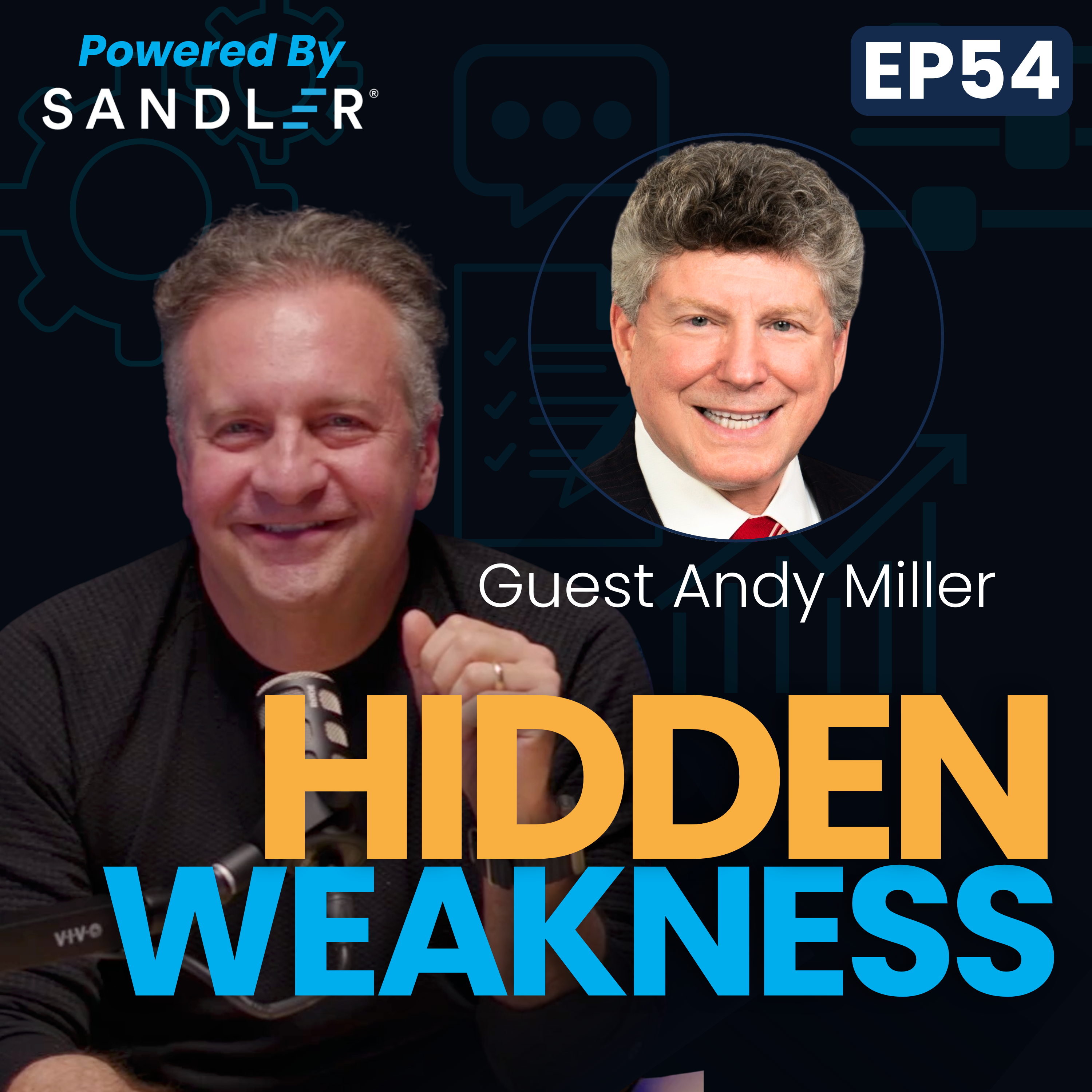 Hidden Weaknesses: What Assessments Reveal About Hiring Your Next Seller w/ Andy Miller