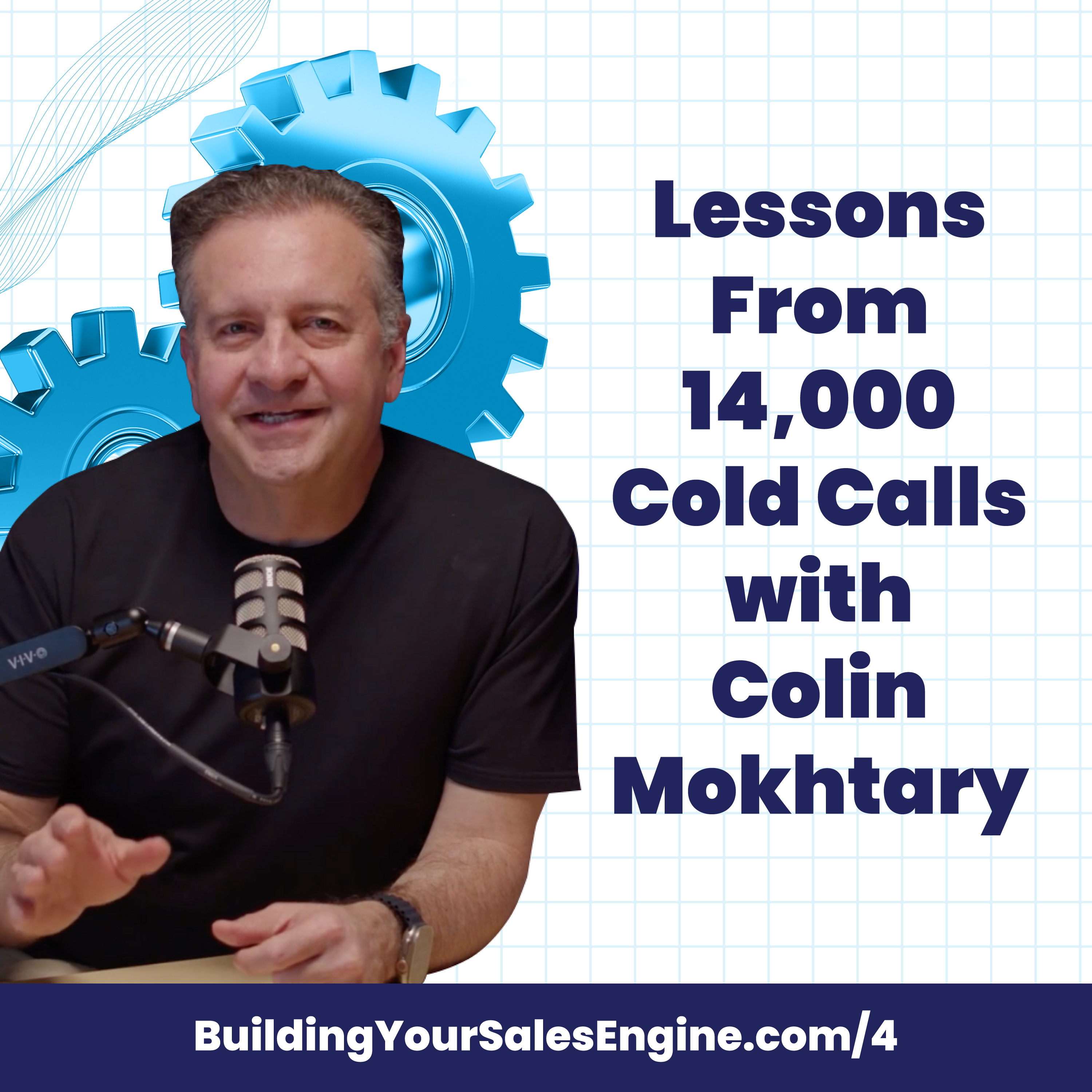 Lessons From 14,000 Cold Calls with Colin Mokhtary