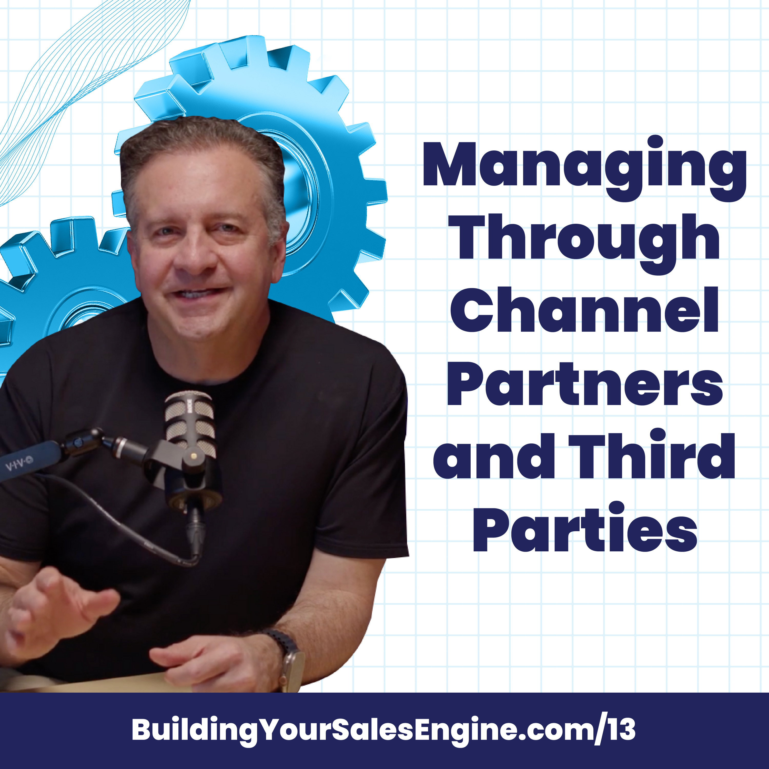 Managing Through Channel Partners and Third Parties