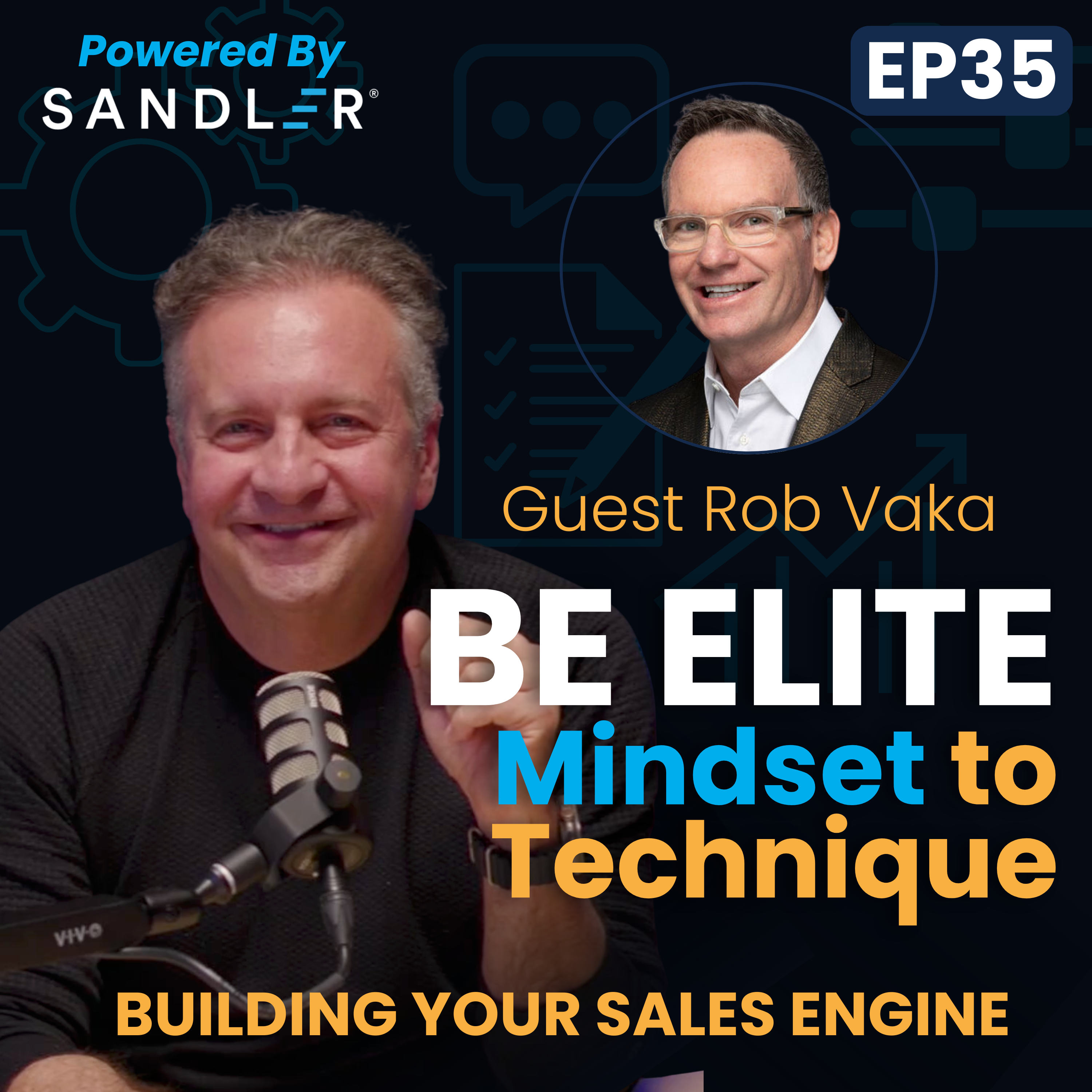 Be Elite: From Mindset to Technique w/ Rob Vaka