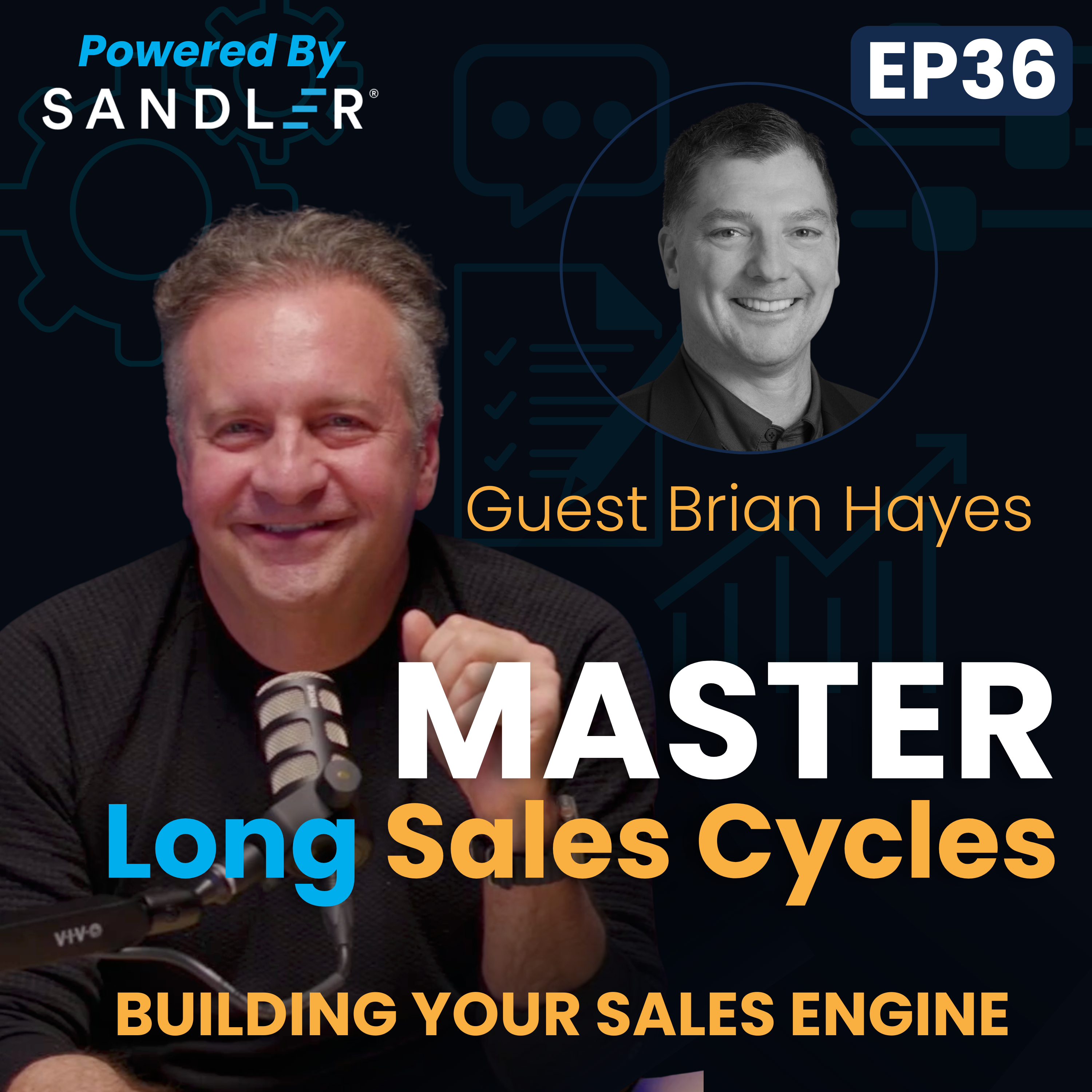 Mastering Long Sales Cycles wth Brian Hayes