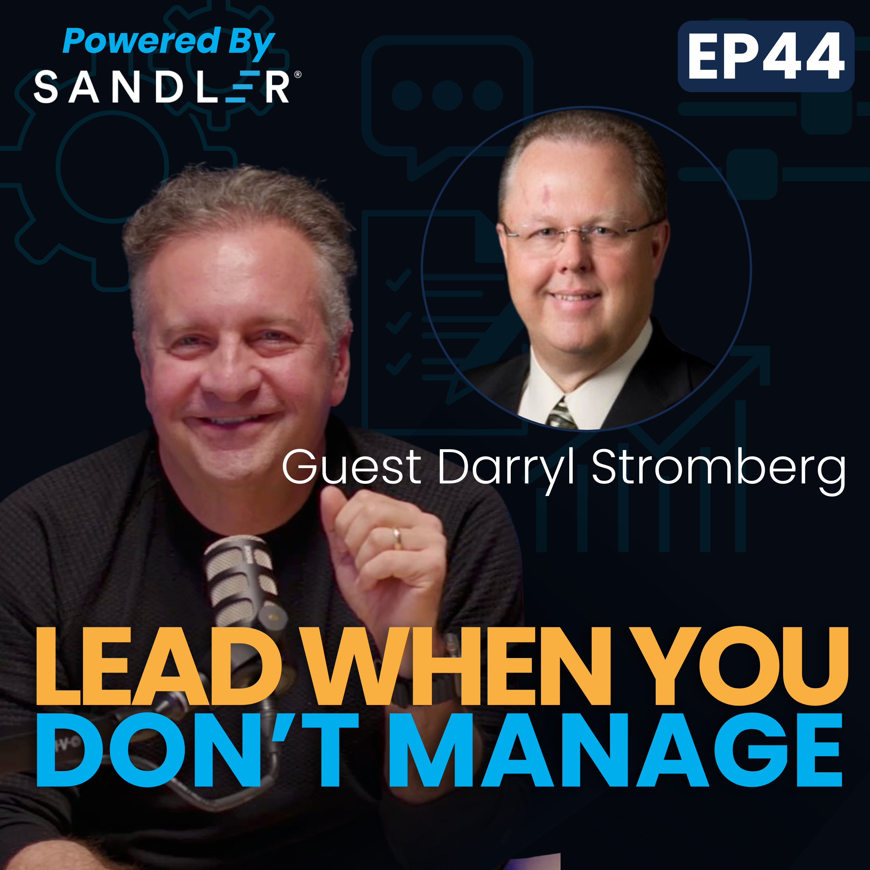 How to Lead When You Don't Manage: Influence, Trust & Career Growth w/ Darryl Stromberg