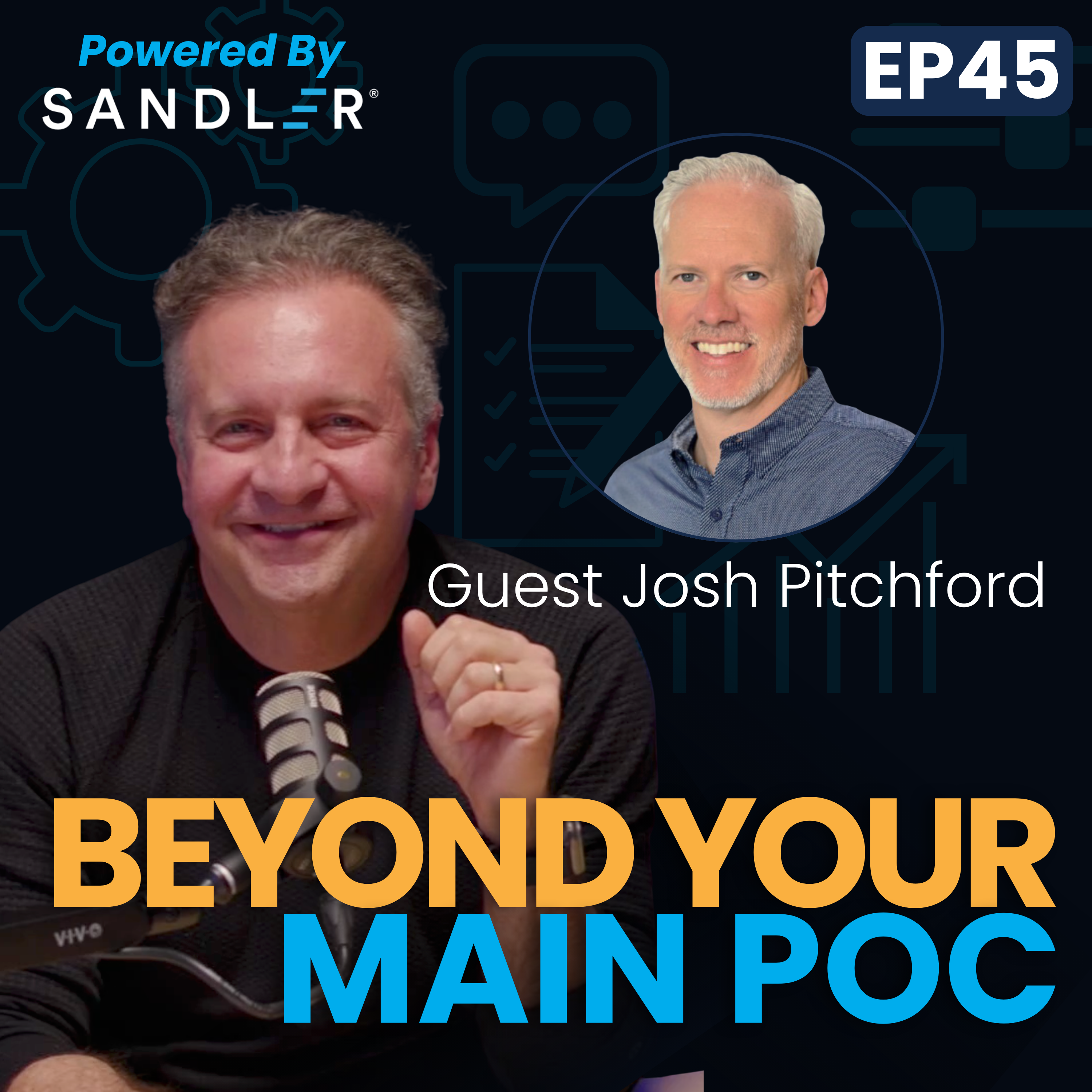 Beyond Your Main POC: Build New Relationships That Protect Your Accounts w/ Josh Pitchford