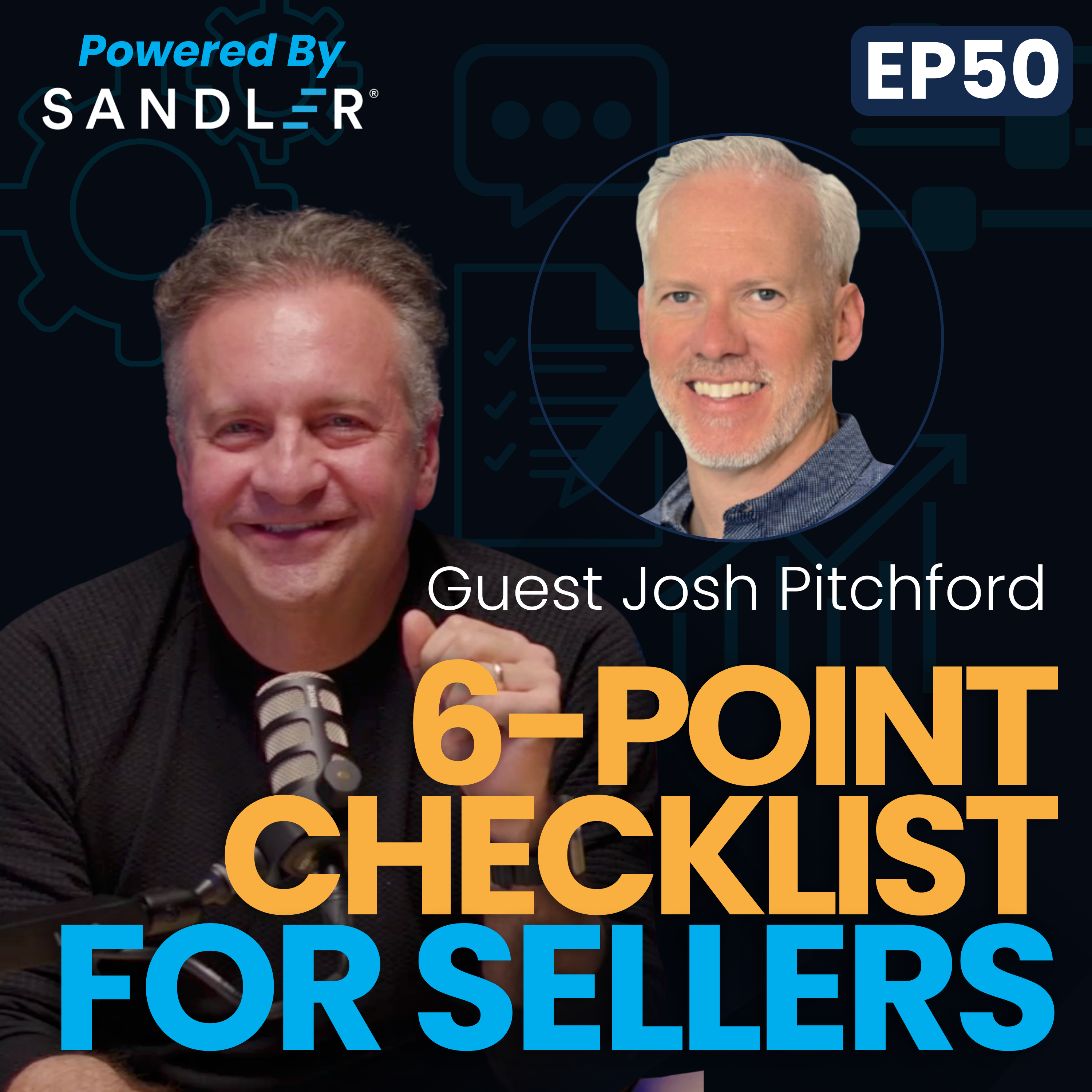 The Six-Point Sales Checklist: Start Your Year Strong w/ Josh Pitchford